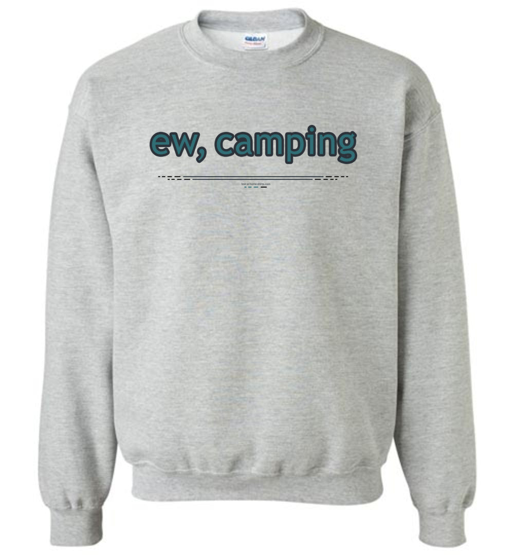ew, camping