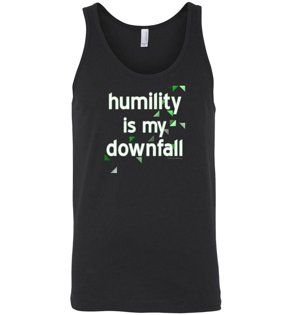 Humility is My Downfall