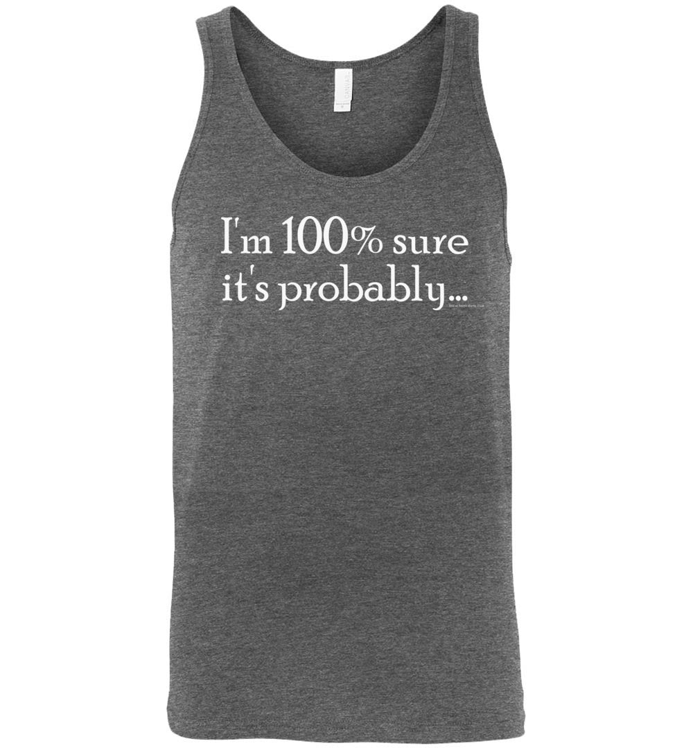 I'm 100 Percent Sure