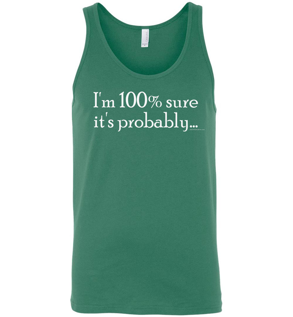 I'm 100 Percent Sure