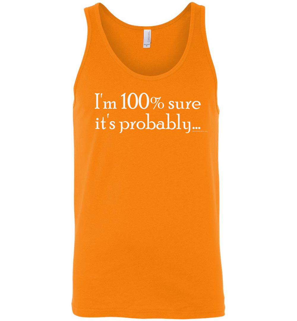 I'm 100 Percent Sure