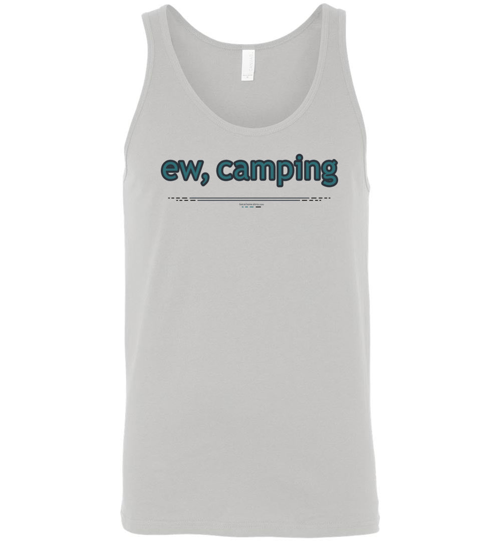 ew, camping