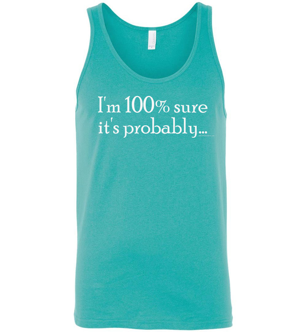 I'm 100 Percent Sure