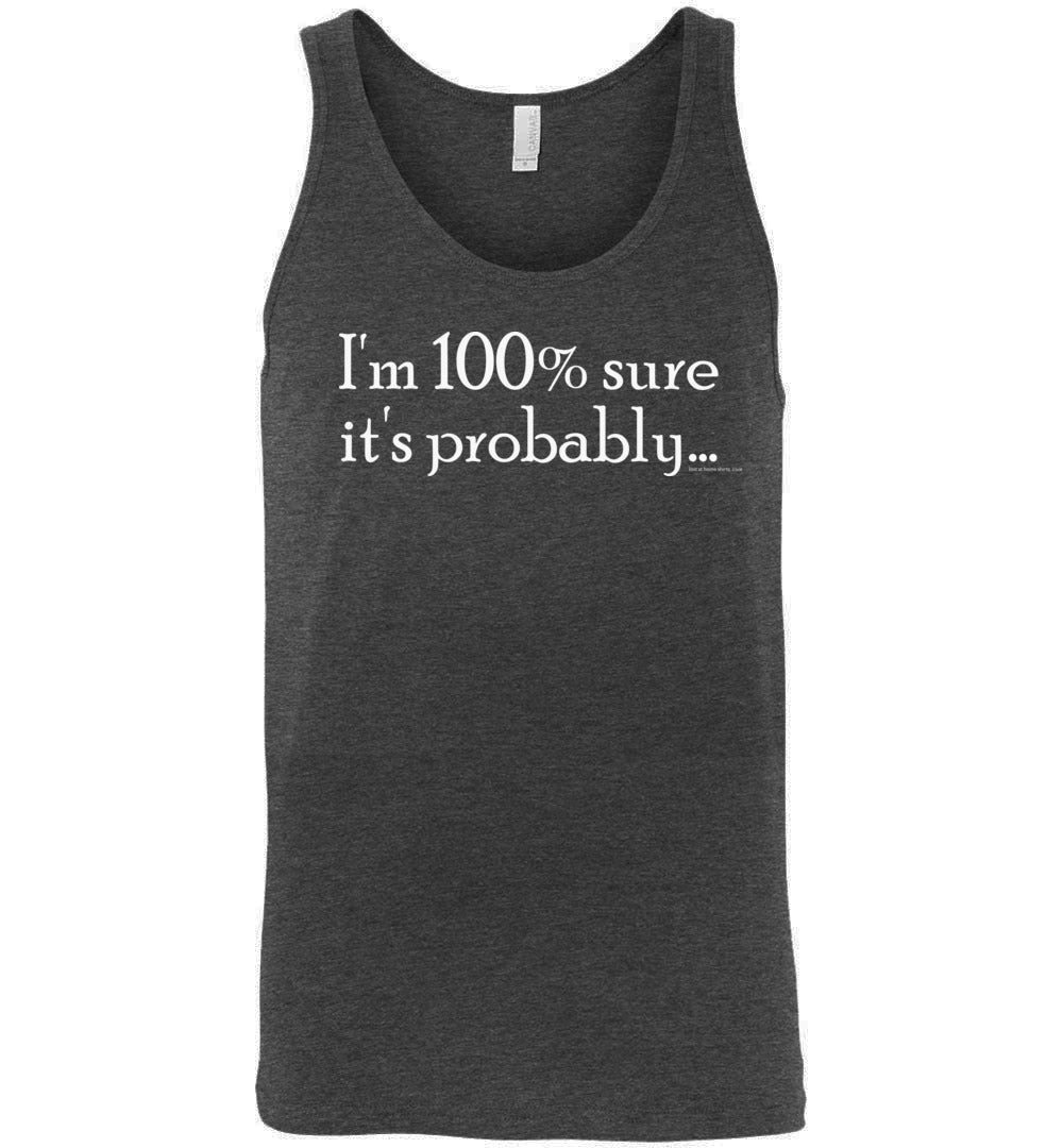 I'm 100 Percent Sure