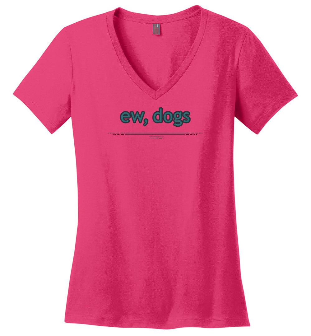ew, dogs