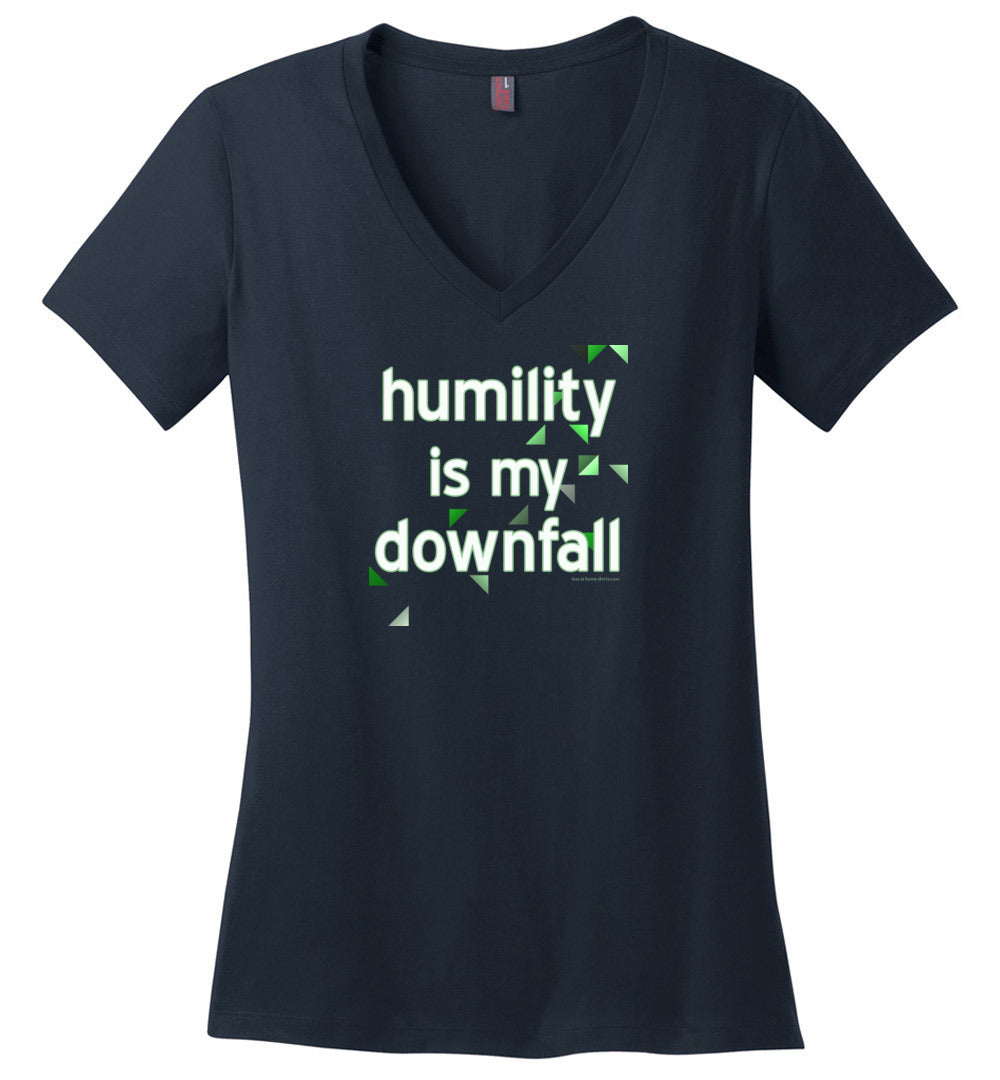 Humility is My Downfall