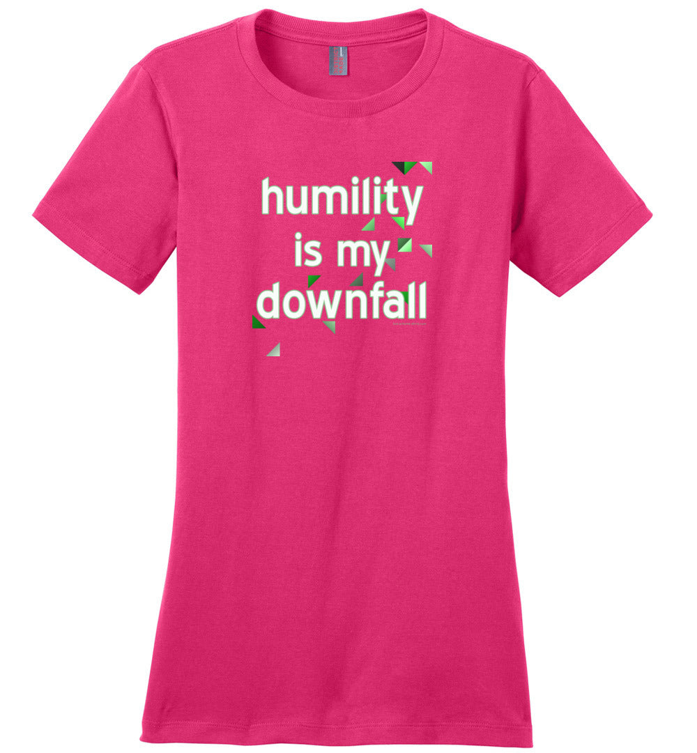 Humility is My Downfall