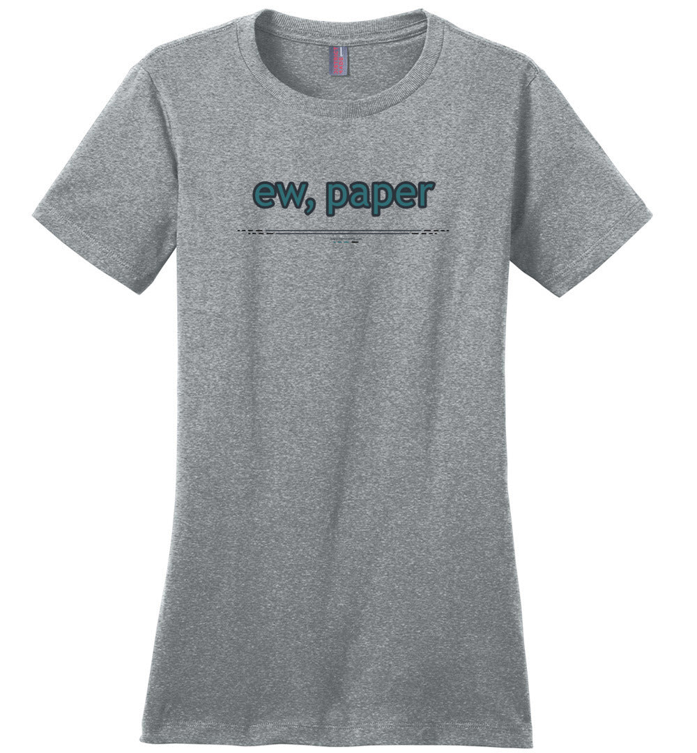 ew, paper