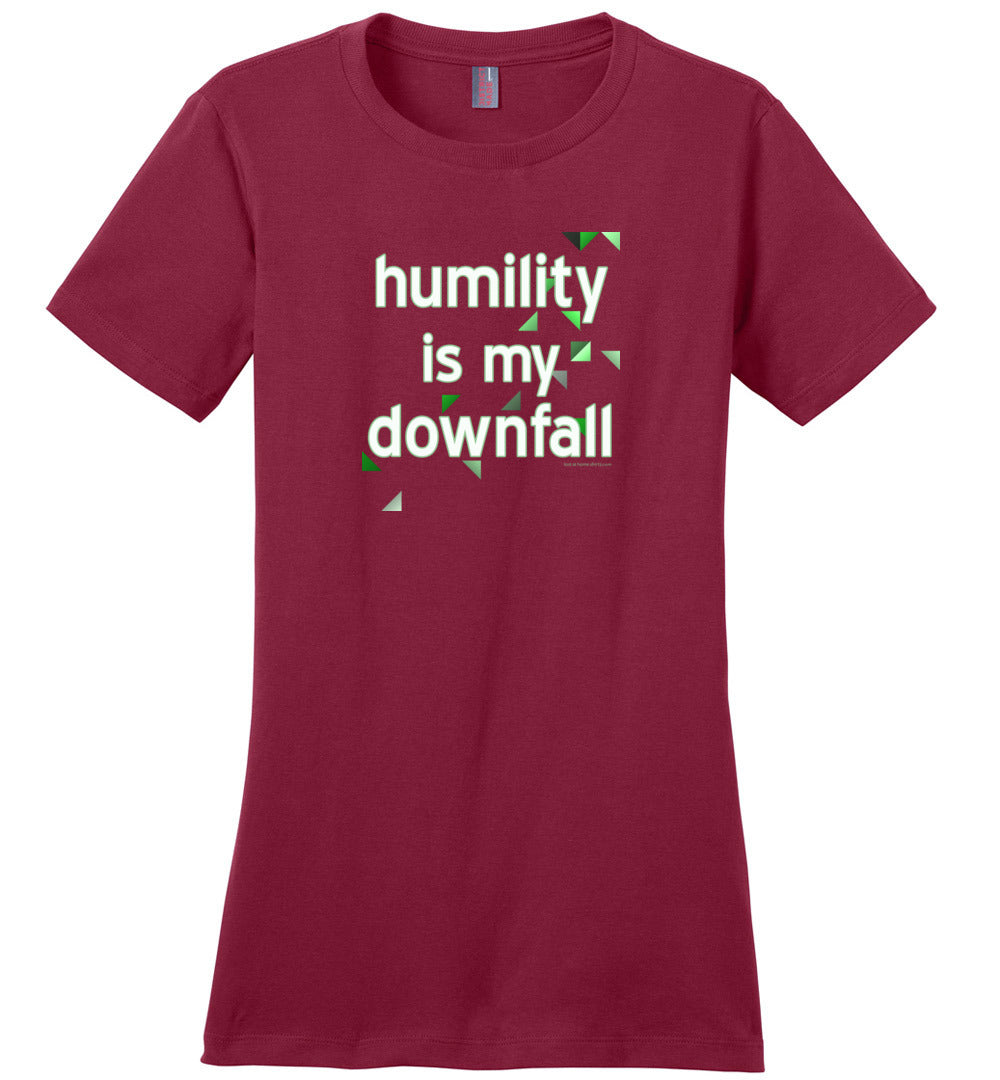 Humility is My Downfall