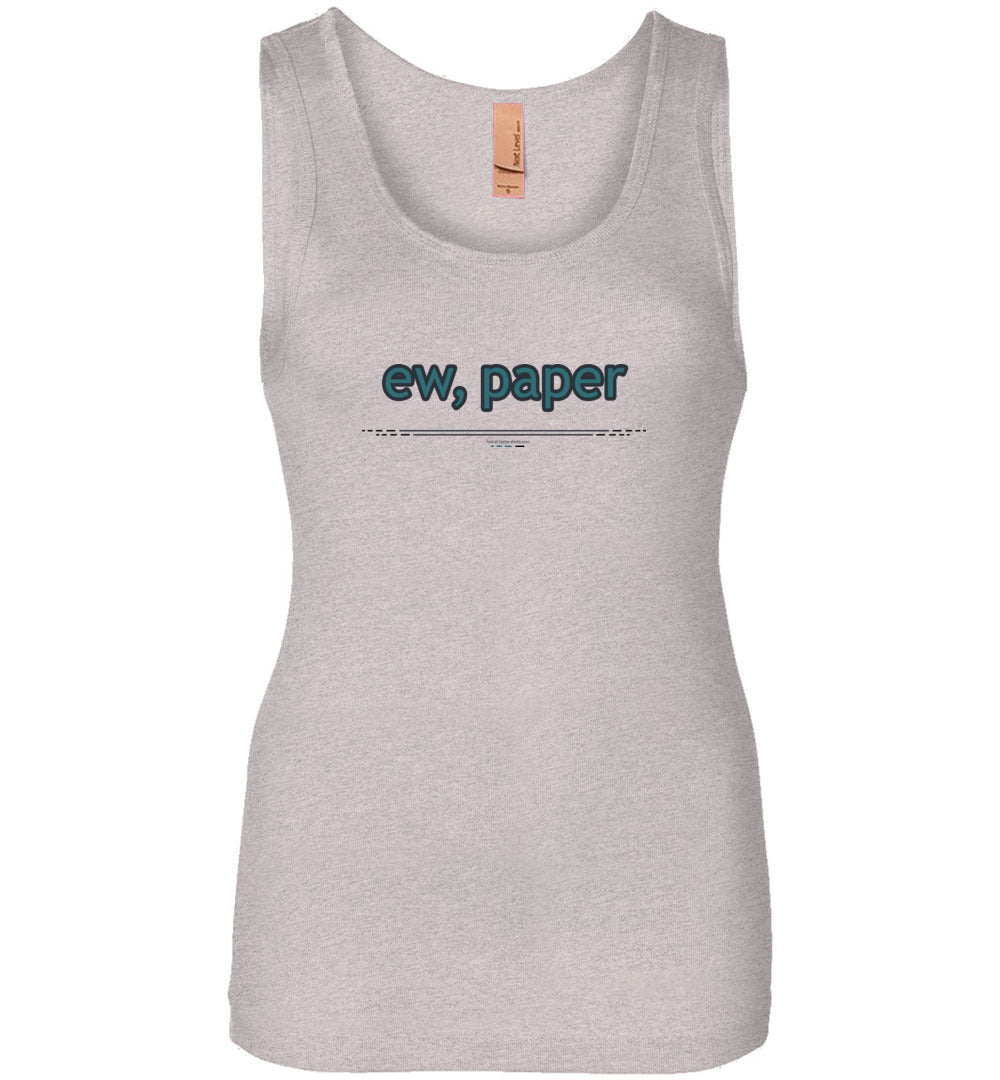 ew, paper