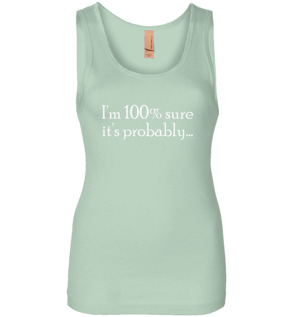 I'm 100 Percent Sure