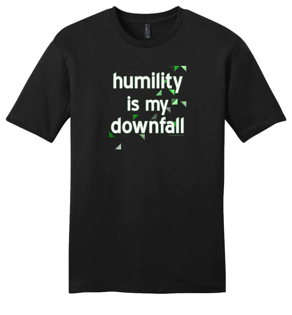 Humility is My Downfall
