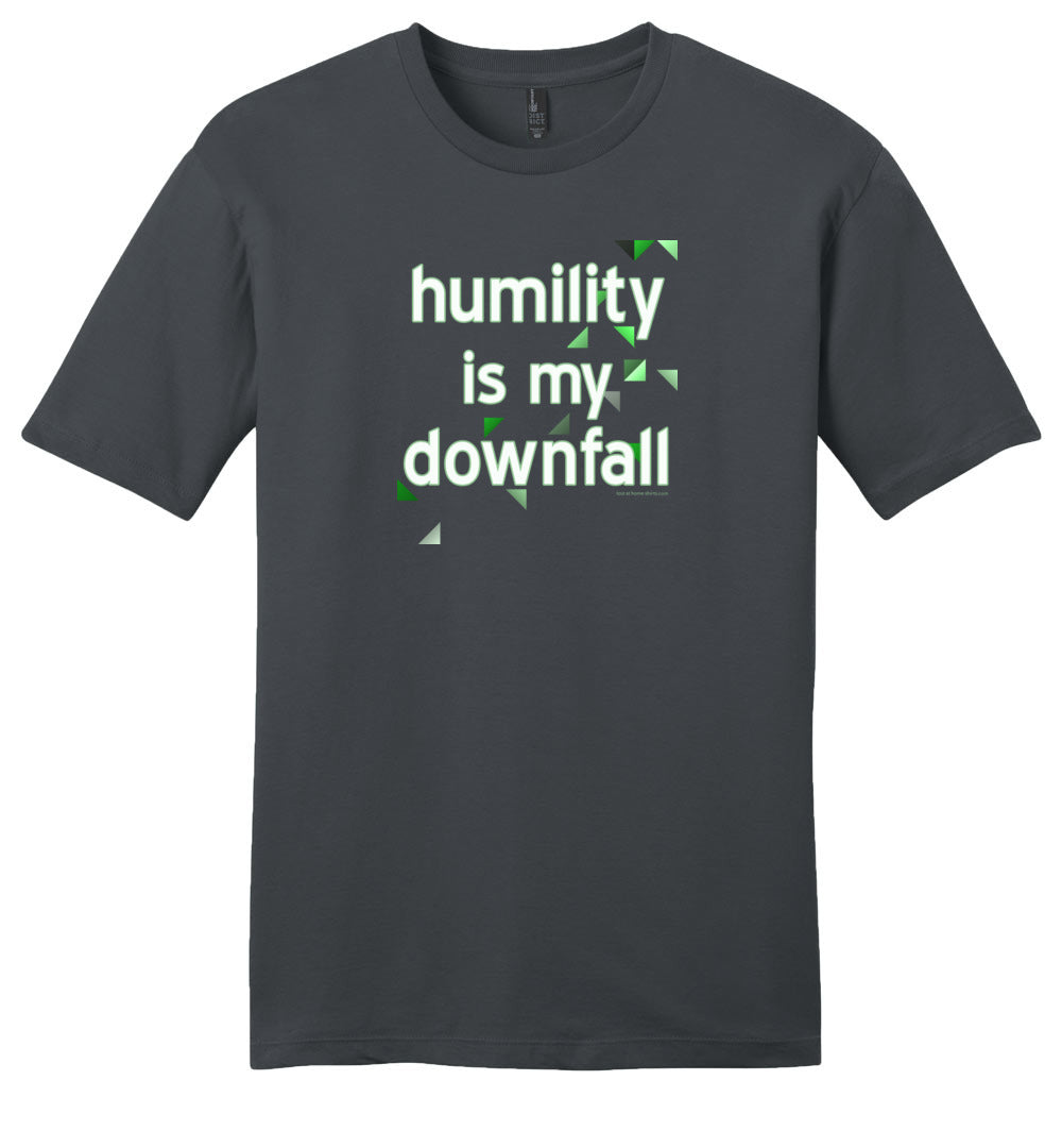 Humility is My Downfall