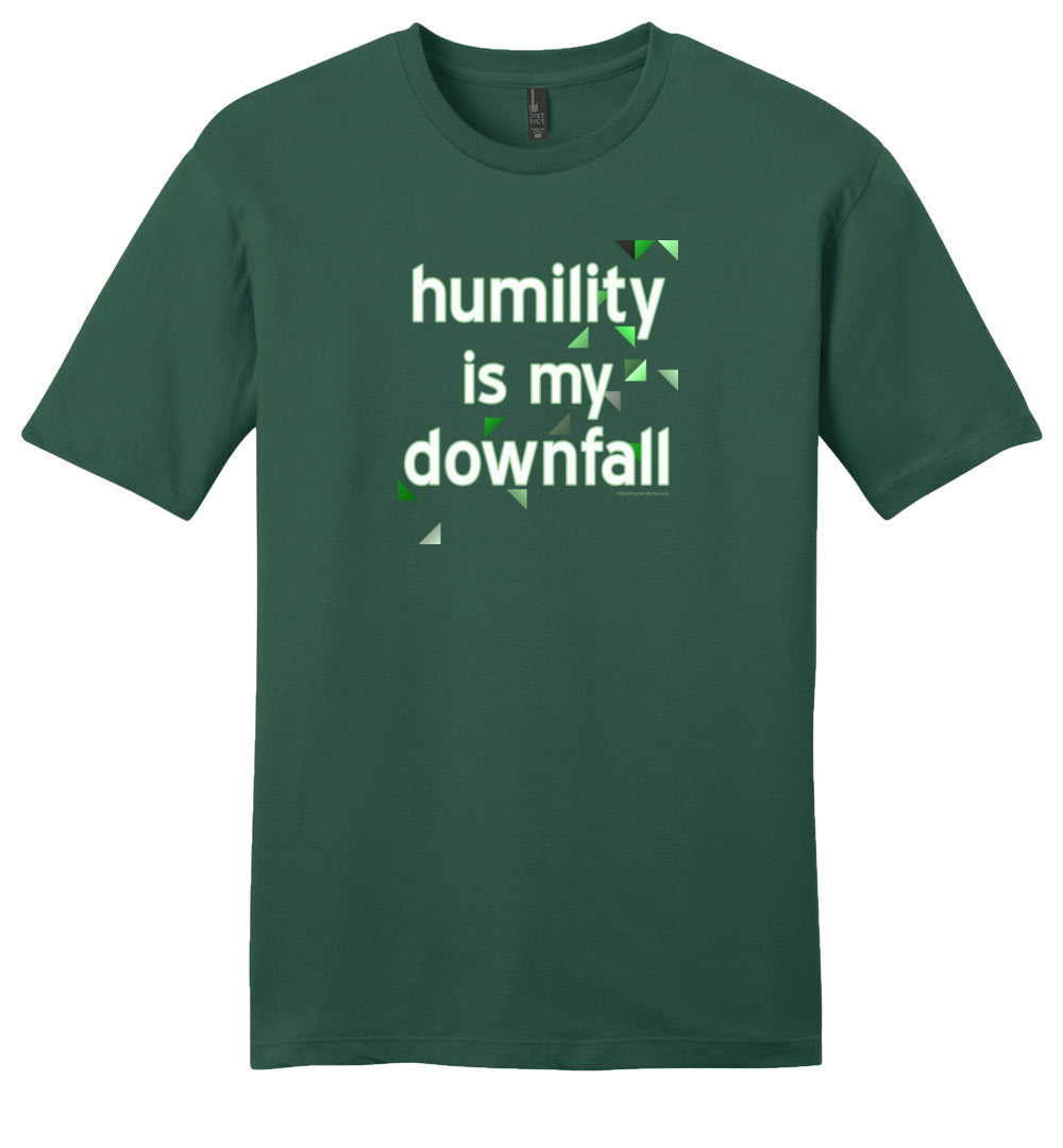 Humility is My Downfall
