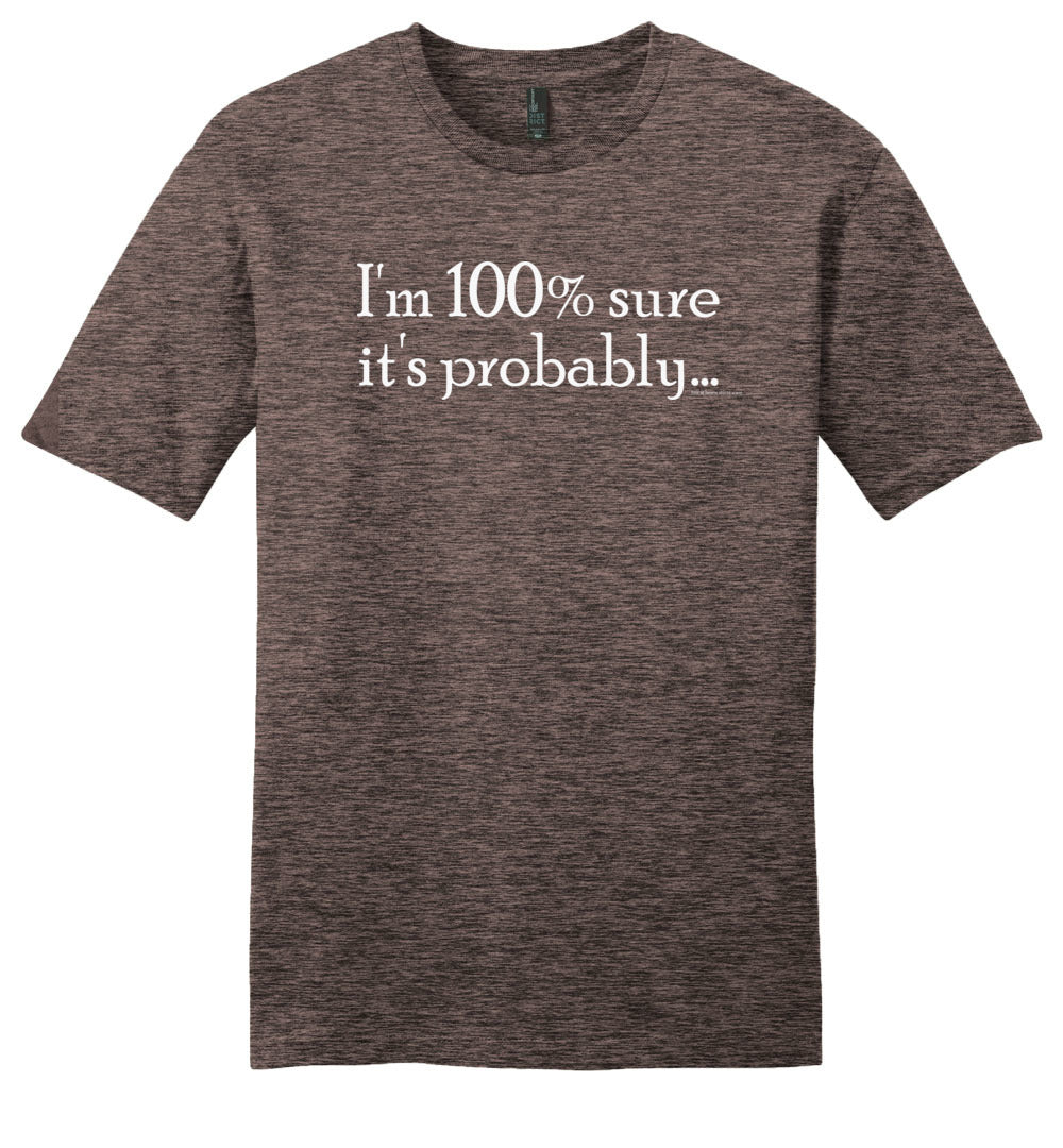I'm 100 Percent Sure