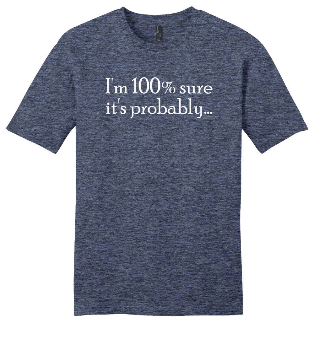 I'm 100 Percent Sure
