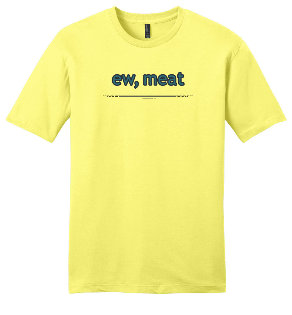 ew, meat