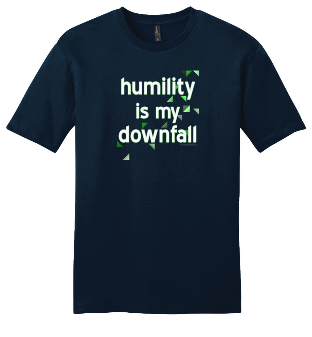Humility is My Downfall