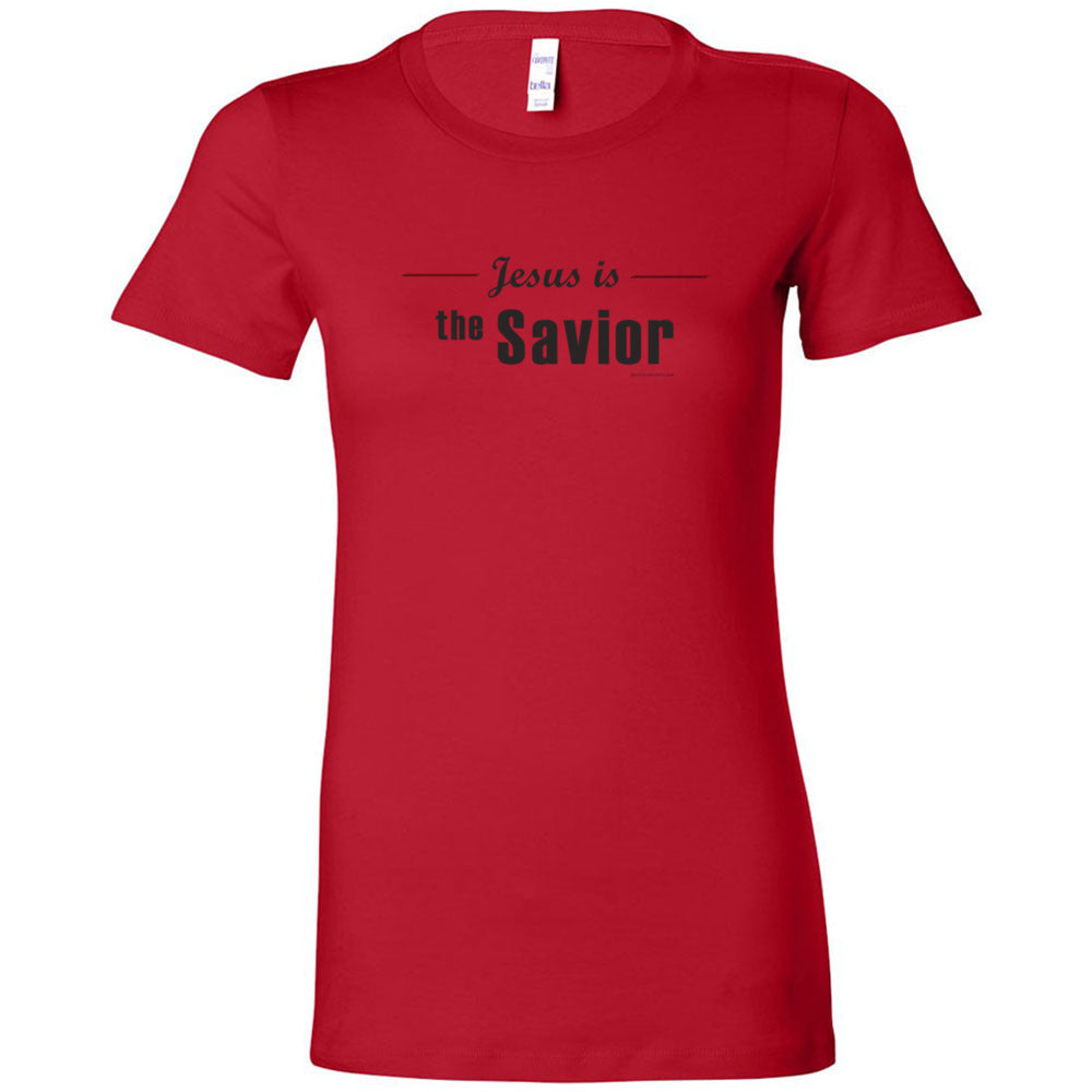Jesus is Savior - Women's Cut