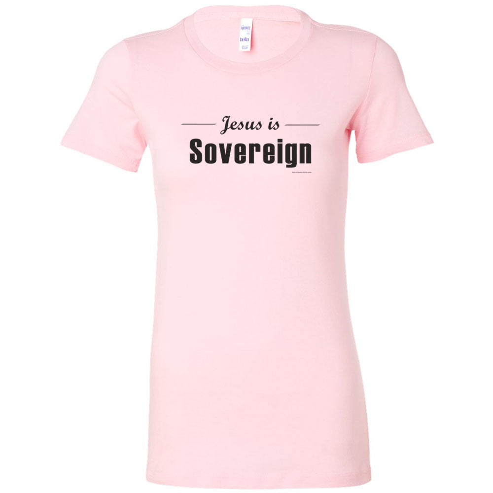 Jesus is Sovereign - Women's Cut