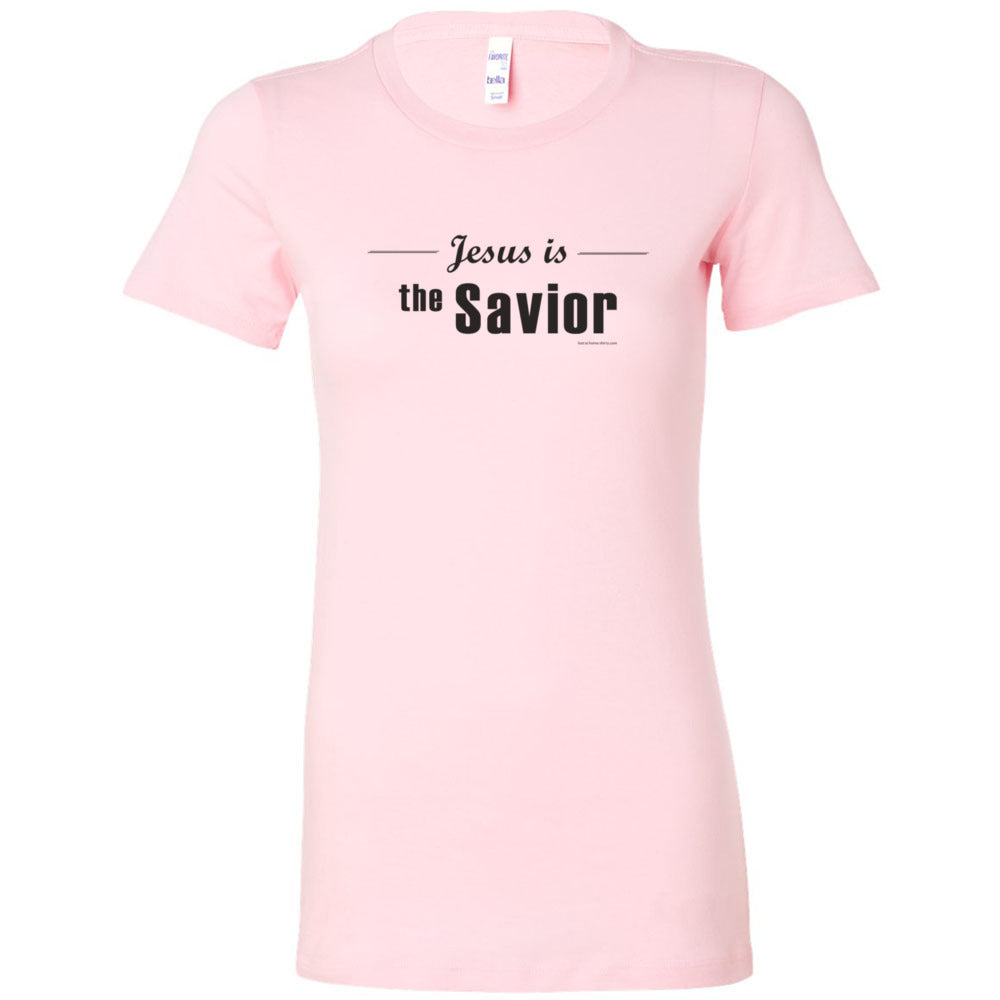 Jesus is Savior - Women's Cut