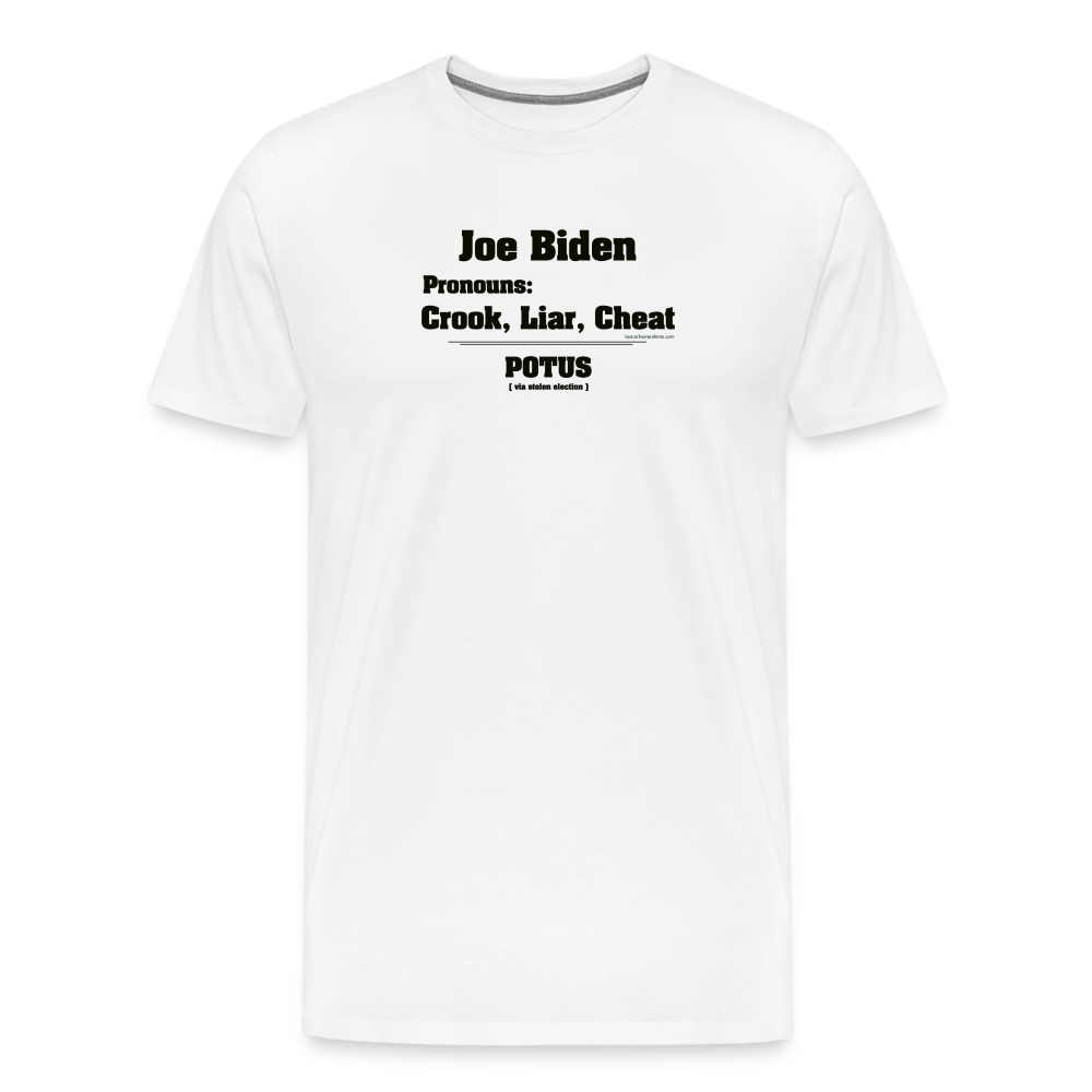 Joe Biden Pronouns: Crook, Liar, Cheat - white