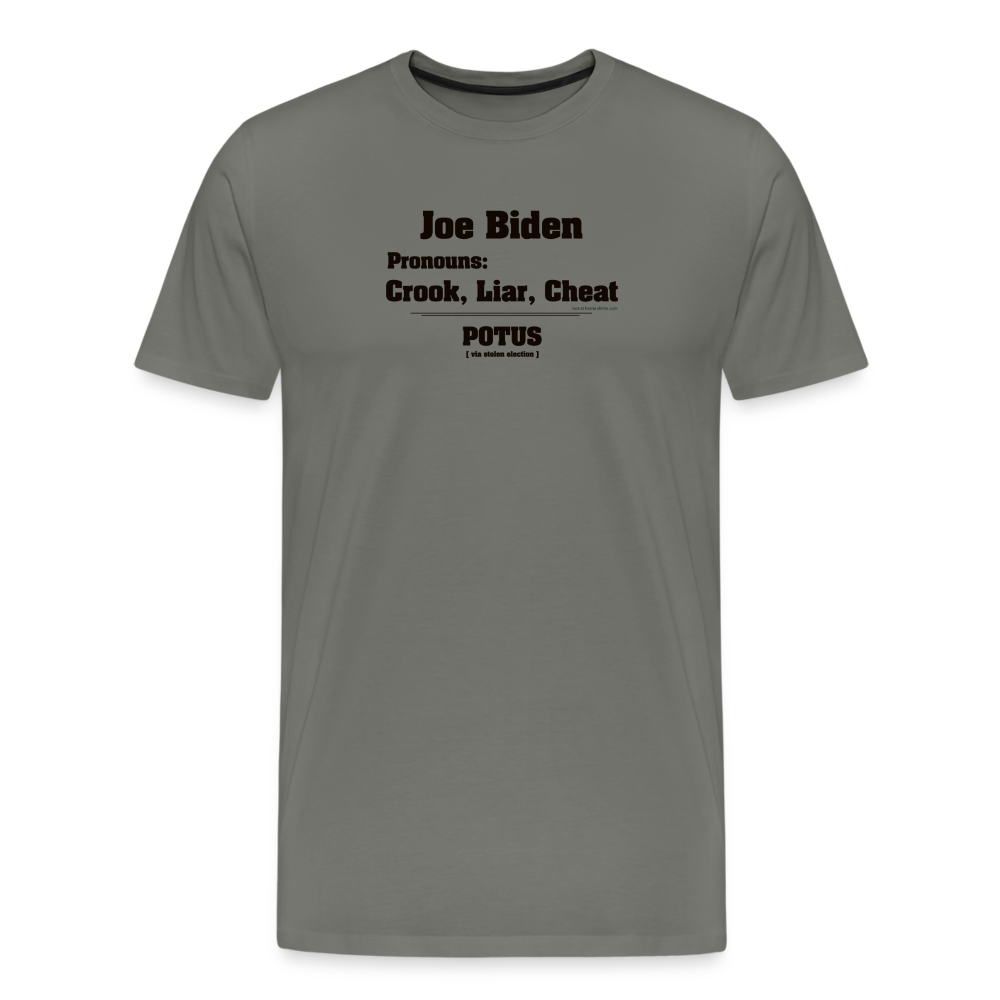 Joe Biden Pronouns: Crook, Liar, Cheat - asphalt gray