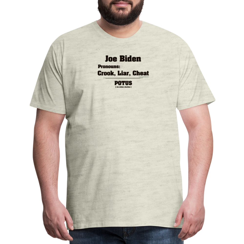 Joe Biden Pronouns: Crook, Liar, Cheat - heather oatmeal