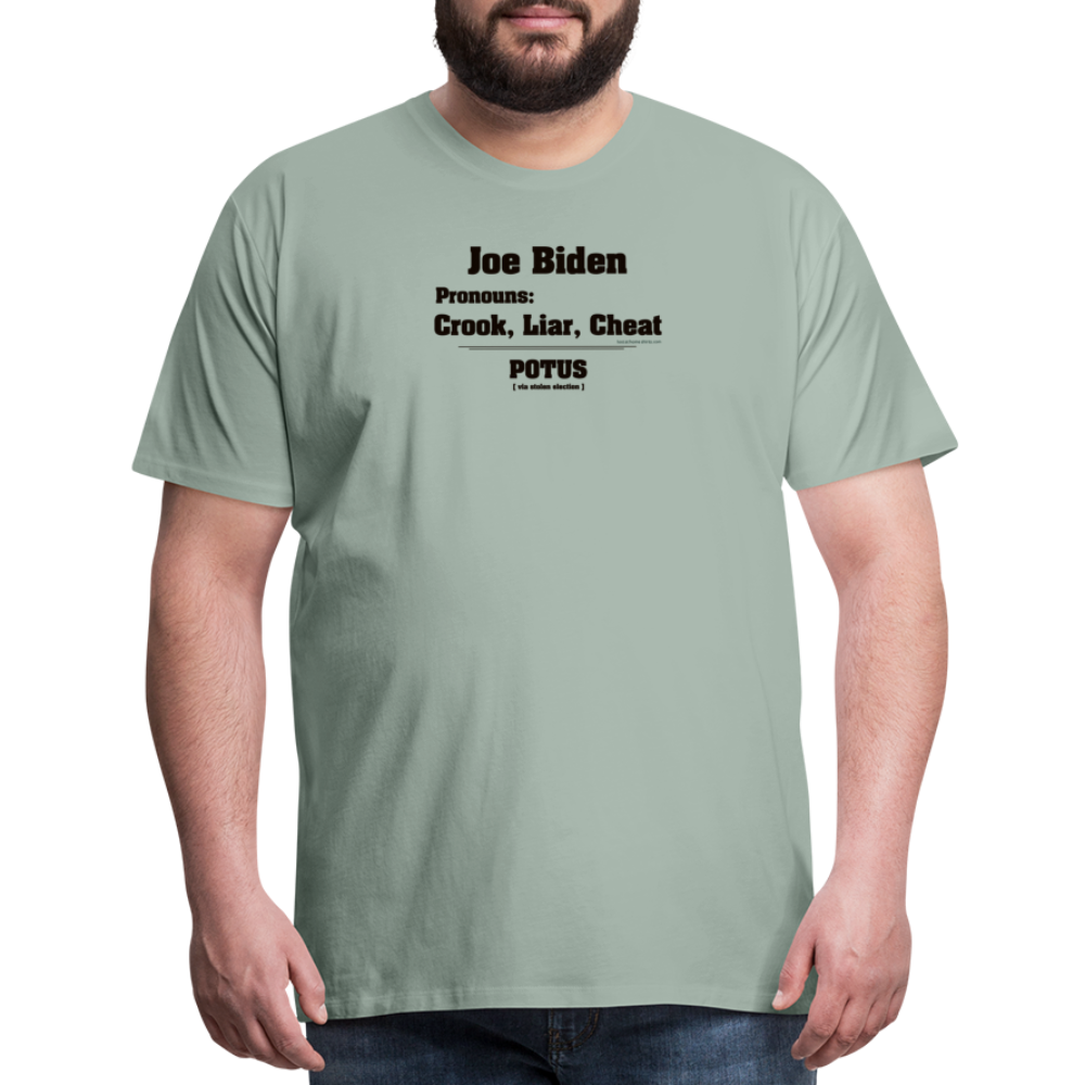 Joe Biden Pronouns: Crook, Liar, Cheat - steel green